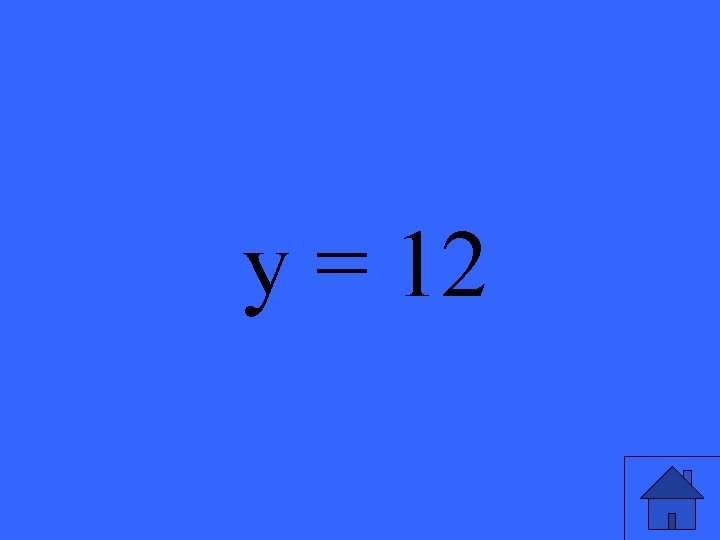 y = 12 23 