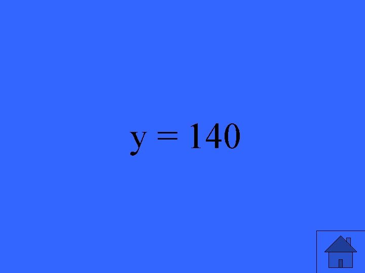 y = 140 43 