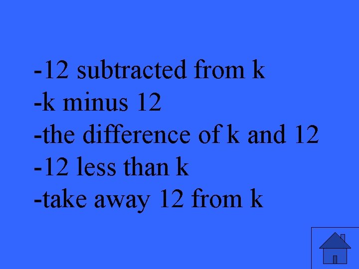 -12 subtracted from k -k minus 12 -the difference of k and 12 -12