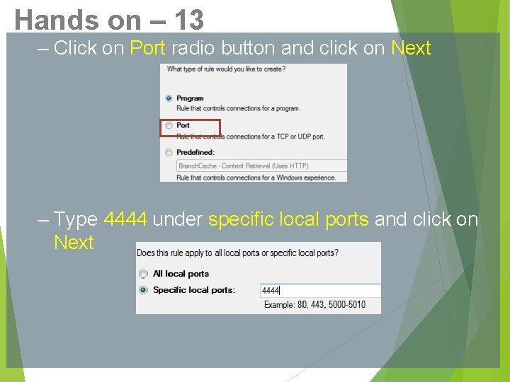 Hands on – 13 – Click on Port radio button and click on Next