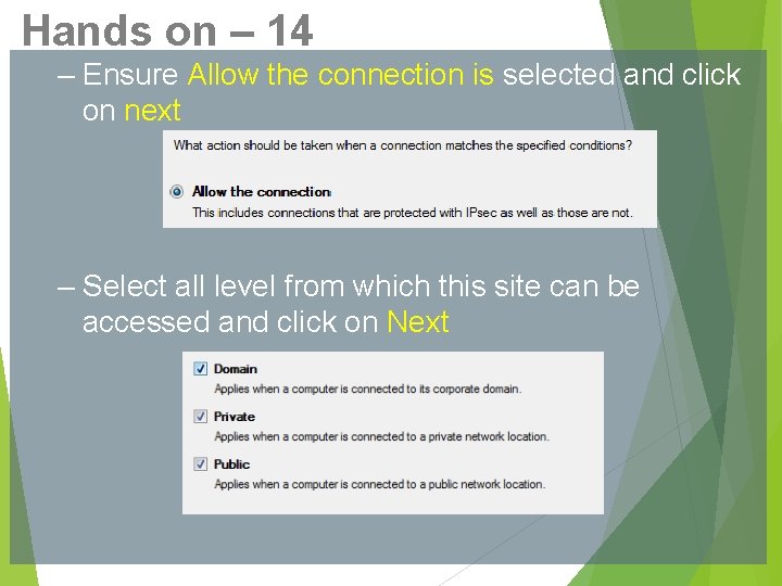 Hands on – 14 – Ensure Allow the connection is selected and click on