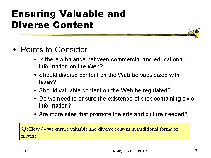 Ensuring Valuable and Diverse Content Points to Consider: Is there a balance between commercial