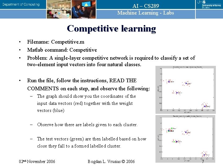 AI – CS 289 Machine Learning - Labs Competitive learning • • • Filename: