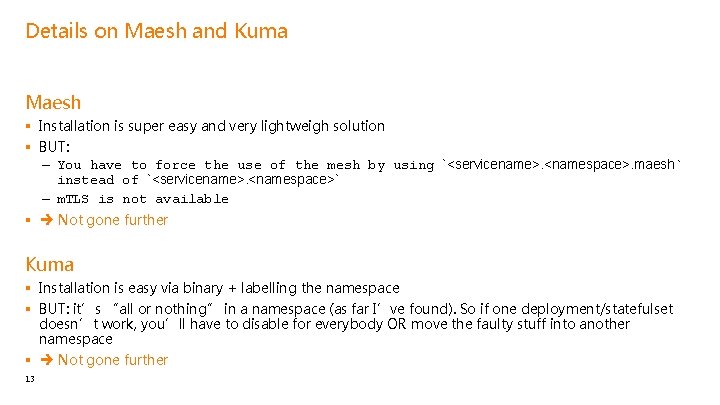 Details on Maesh and Kuma Maesh § Installation is super easy and very lightweigh