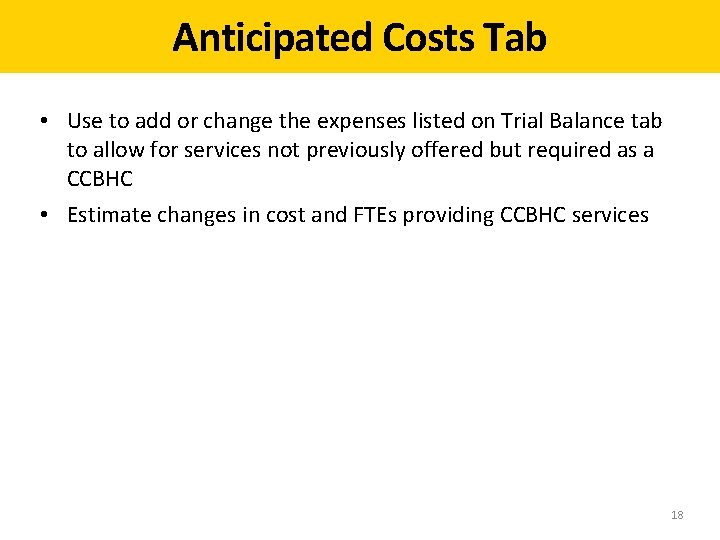 Anticipated Costs Tab • Use to add or change the expenses listed on Trial