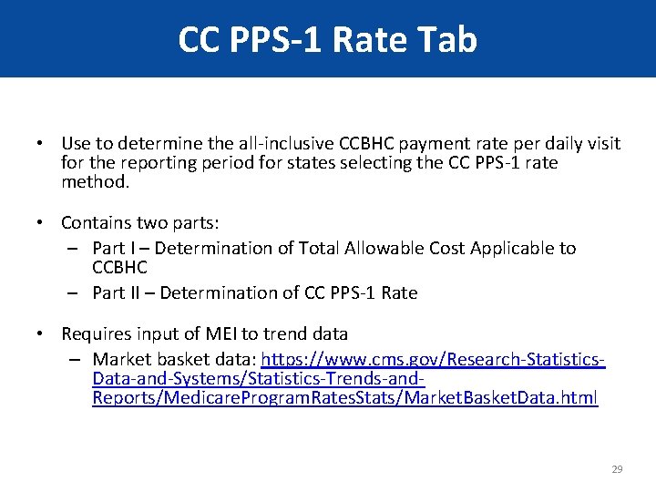 CC PPS-1 Rate Tab • Use to determine the all-inclusive CCBHC payment rate per