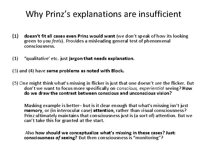 Why Prinz’s explanations are insufficient (1) doesn’t fit all cases even Prinz would want