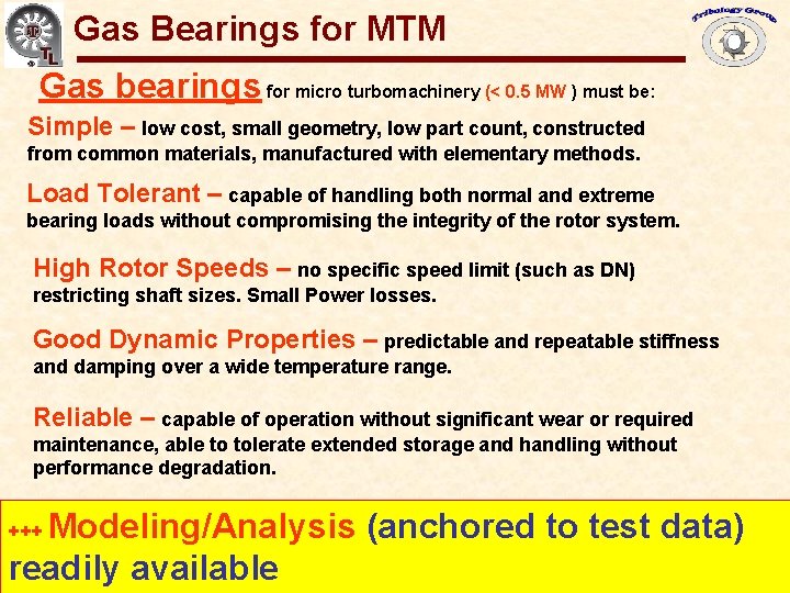 Gas Bearings for Oil-Free Turbomachinery Gas Bearings for MTM Gas bearings for micro turbomachinery