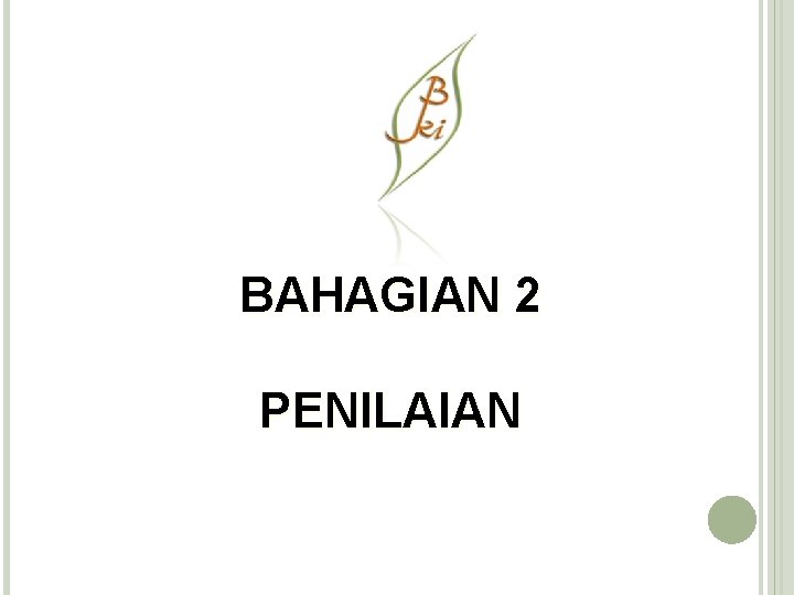 BAHAGIAN 2 PENILAIAN 