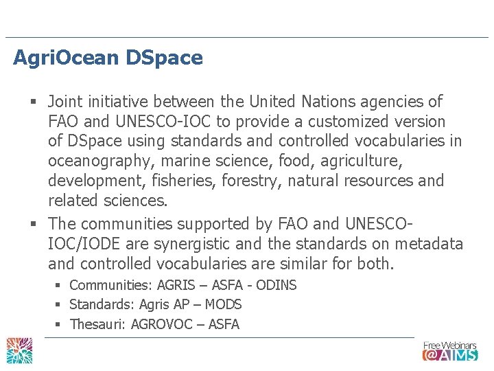 Agri. Ocean DSpace § Joint initiative between the United Nations agencies of FAO and