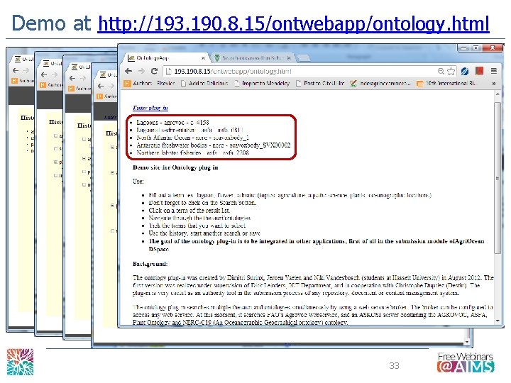 Demo at http: //193. 190. 8. 15/ontwebapp/ontology. html 33 