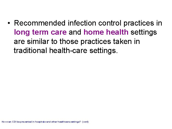  • Recommended infection control practices in long term care and home health settings