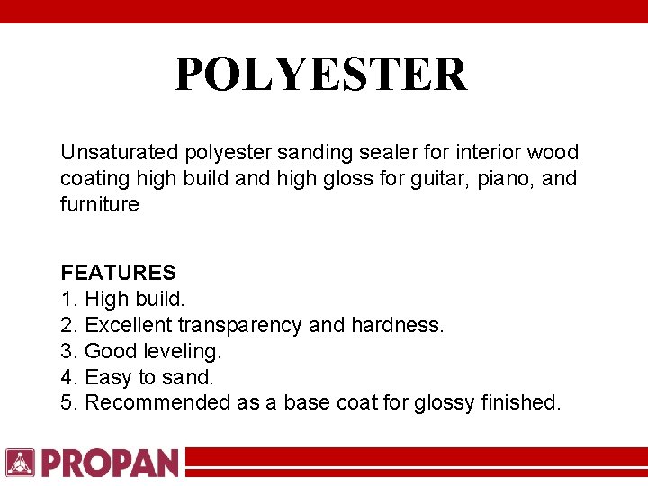 POLYESTER Unsaturated polyester sanding sealer for interior wood coating high build and high gloss