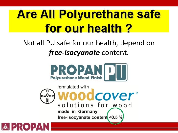 Are All Polyurethane safe for our health ? Not all PU safe for our