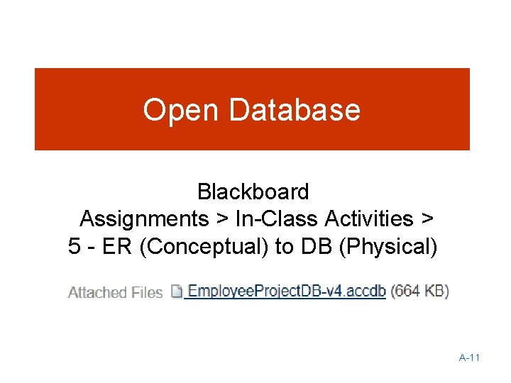 Open Database Blackboard Assignments > In-Class Activities > 5 - ER (Conceptual) to DB