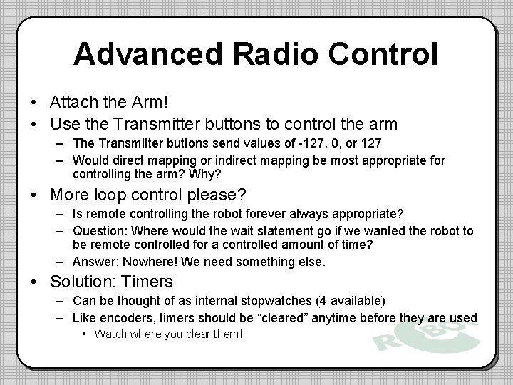 Advanced Radio Control • Attach the Arm! • Use the Transmitter buttons to control