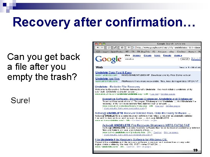 Recovery after confirmation… Can you get back a file after you empty the trash?