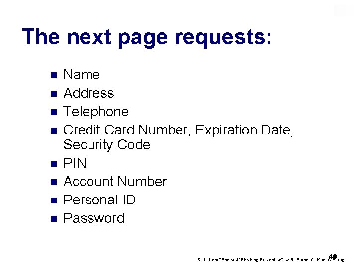 The next page requests: n n n n Name Address Telephone Credit Card Number,