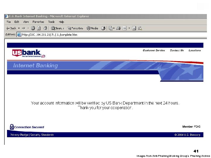 41 Images from Anti-Phishing Working Group’s Phishing Archive 