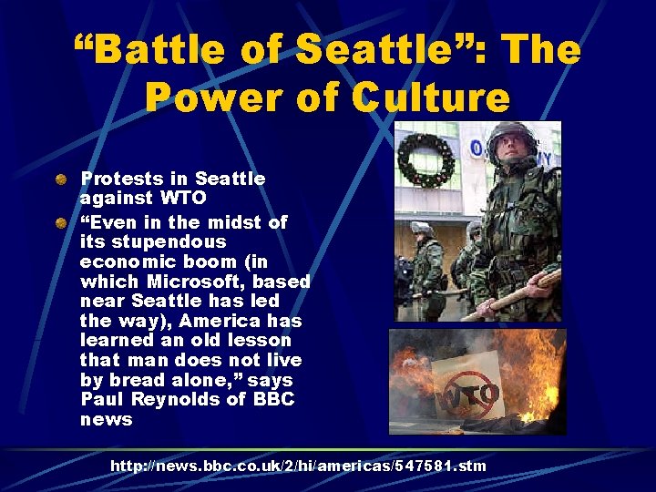 “Battle of Seattle”: The Power of Culture Protests in Seattle against WTO “Even in