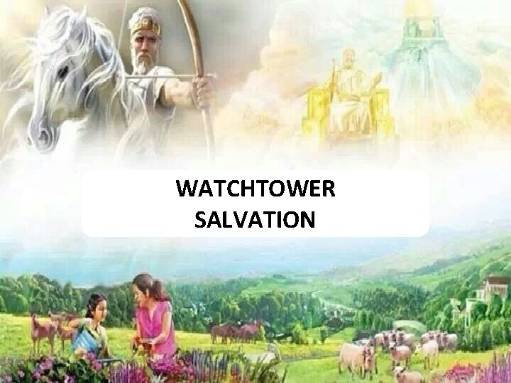 WATCHTOWER SALVATION 