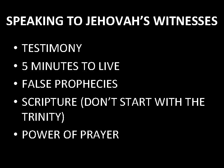 SPEAKING TO JEHOVAH’S WITNESSES TESTIMONY 5 MINUTES TO LIVE FALSE PROPHECIES SCRIPTURE (DON’T START