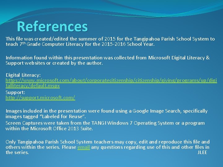 References This file was created/edited the summer of 2015 for the Tangipahoa Parish School References This file was created/edited the summer of 2015 for the Tangipahoa Parish School