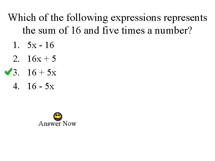 Which of the following expressions represents the sum of 16 and five times a