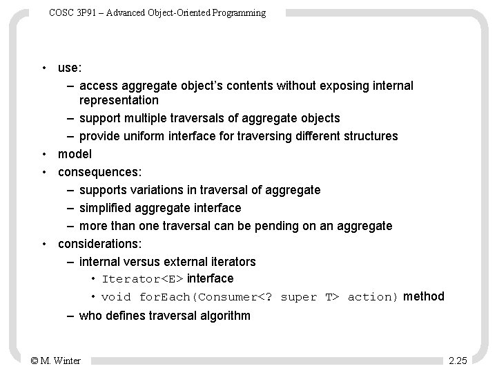 COSC 3 P 91 – Advanced Object-Oriented Programming • use: – access aggregate object’s
