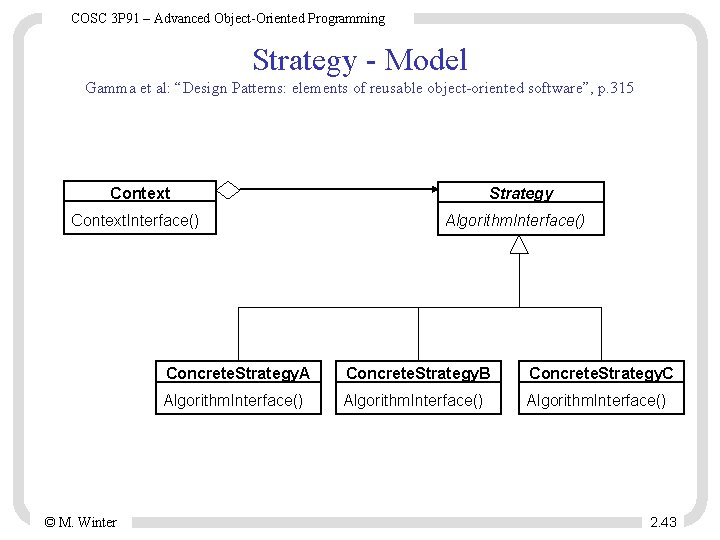 COSC 3 P 91 – Advanced Object-Oriented Programming Strategy - Model Gamma et al: