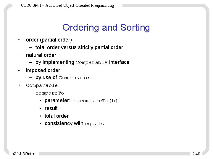 COSC 3 P 91 – Advanced Object-Oriented Programming Ordering and Sorting • • order