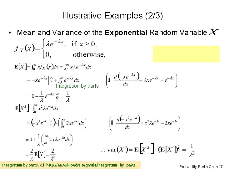 Illustrative Examples (2/3) • Mean and Variance of the Exponential Random Variable Integration by