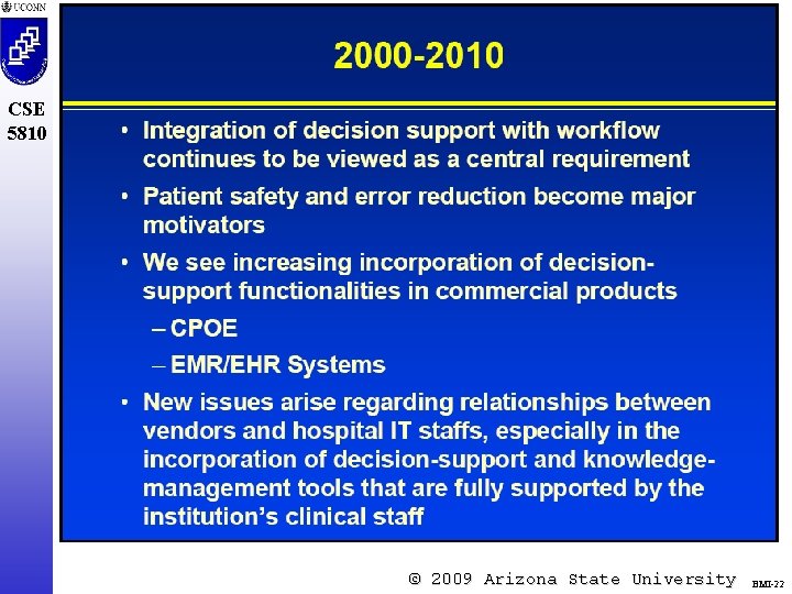 CSE 5810 © 2009 Arizona State University BMI-22 