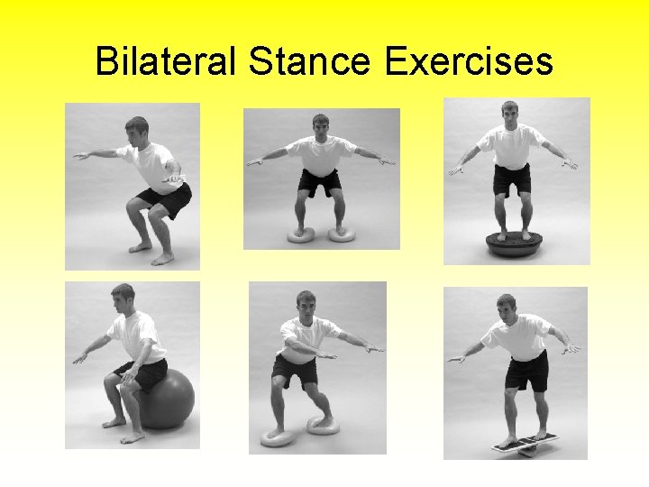 Bilateral Stance Exercises 