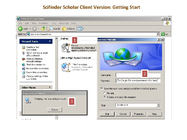 Scifinder Scholar Client Version: Getting Start 1 2 3 