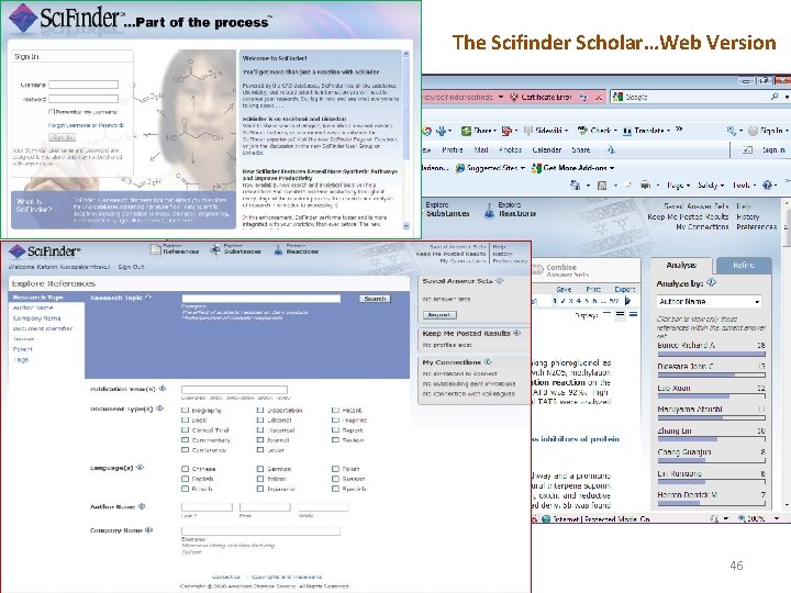 The Scifinder Scholar…Web Version 46 