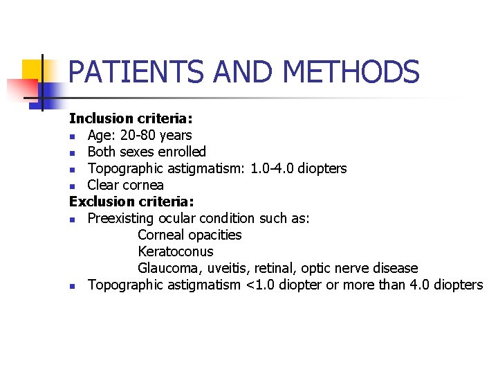 PATIENTS AND METHODS Inclusion criteria: n Age: 20 -80 years n Both sexes enrolled