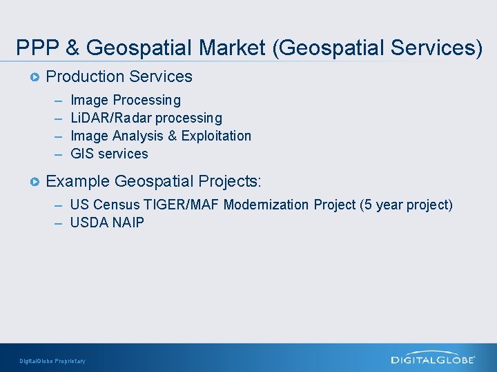 PPP & Geospatial Market (Geospatial Services) Production Services – – Image Processing Li. DAR/Radar