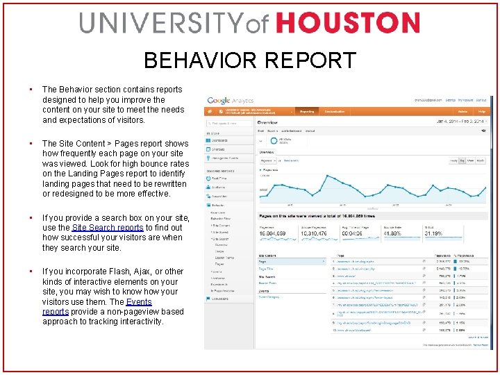 BEHAVIOR REPORT • The Behavior section contains reports designed to help you improve the