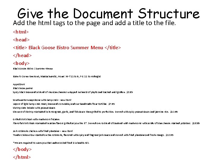 Give the Document Structure Add the html tags to the page and add a
