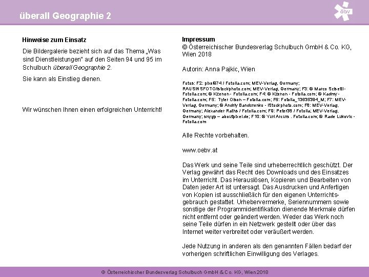 überall Geographie 2 Hinweise zum Einsatz Die Bildergalerie bezieht sich auf das Thema „Was