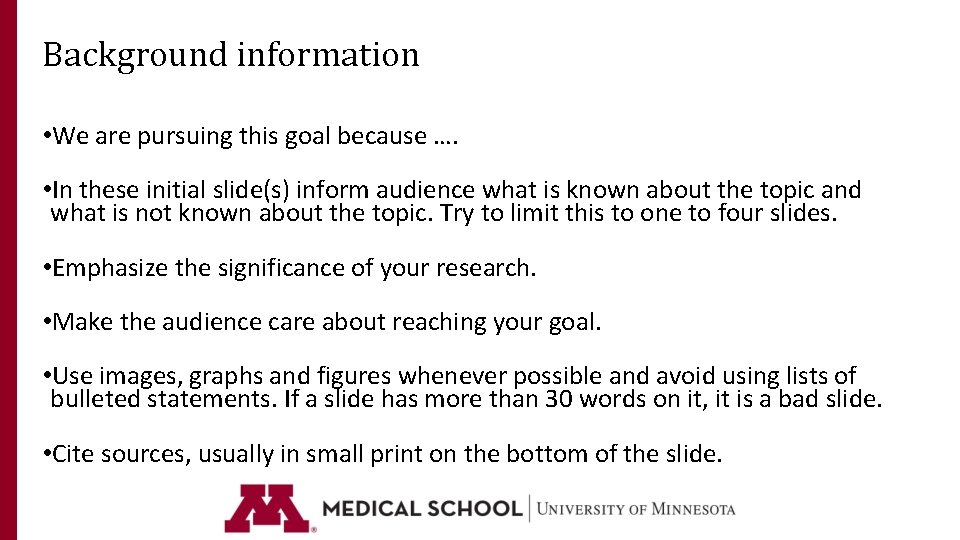 Background information • We are pursuing this goal because …. • In these initial Background information • We are pursuing this goal because …. • In these initial