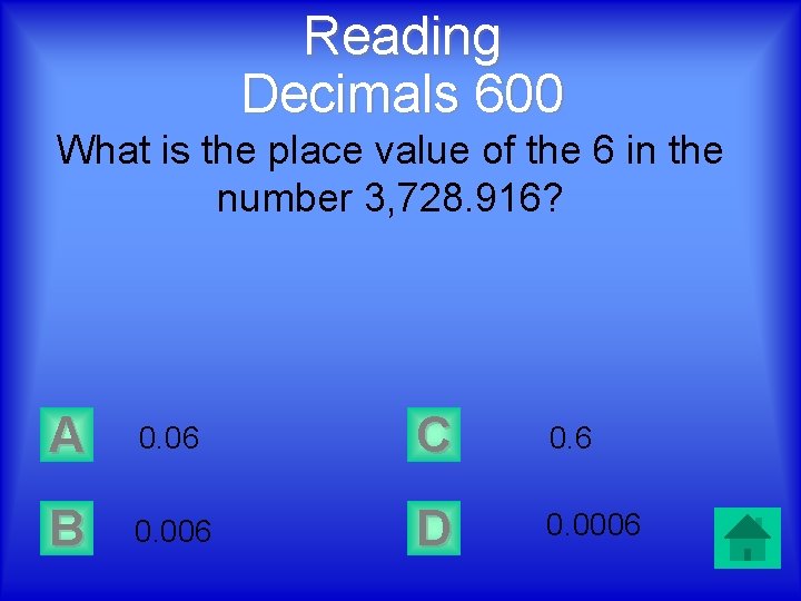 Reading Decimals 600 What is the place value of the 6 in the number