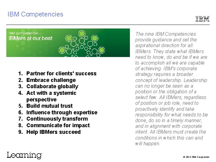 IBM Competencies 1. 2. 3. 4. 5. 6. 7. 8. 9. Partner for clients'