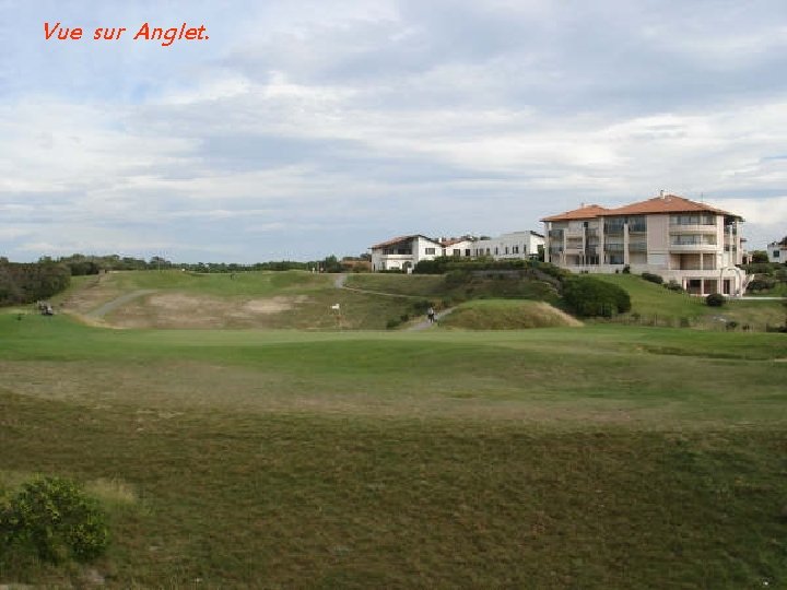 Vue sur Anglet. 