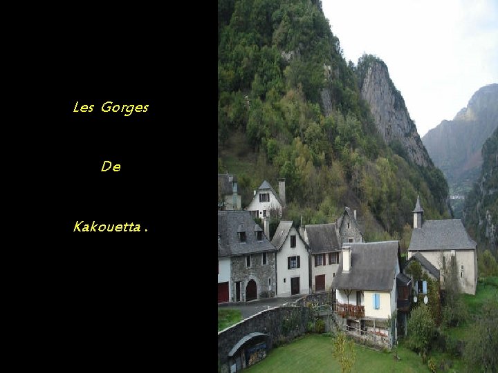 Les Gorges De Kakouetta. 