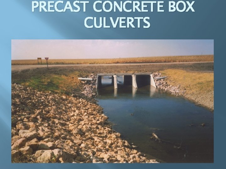 PRECAST CONCRETE BOX CULVERTS 