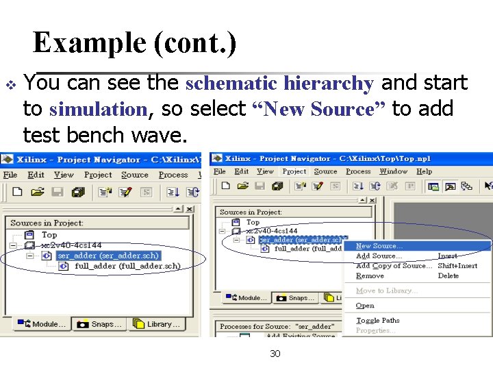 Example (cont. ) v You can see the schematic hierarchy and start to simulation,