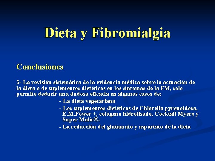 Dieta y Fibromialgia Conclusiones 3 - La revisión sistemática de la evidencia médica sobre