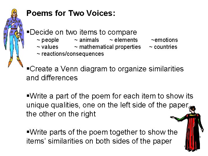 Poems for Two Voices: §Decide on two items to compare ~ people ~ animals
